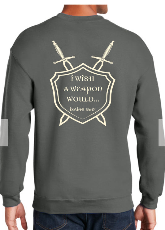 Adult Crew Neck (I Wish a weapon would)